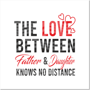 The love between father and daughter knows no distance Posters and Art